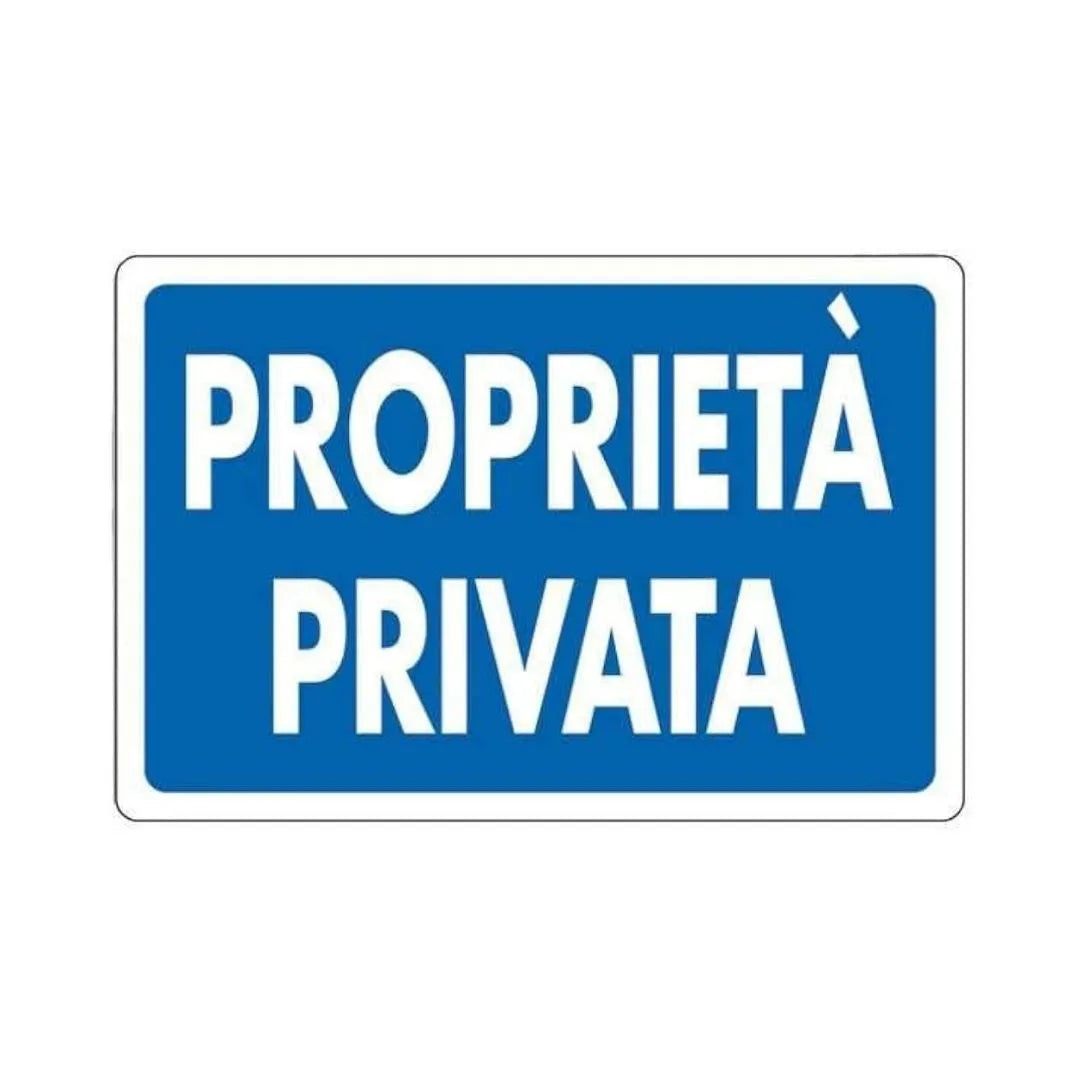 Cartello Segnaletica Proprieta' Privata