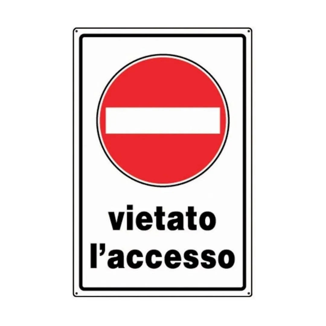 Cartello Segnaletica Vietato L'Accesso