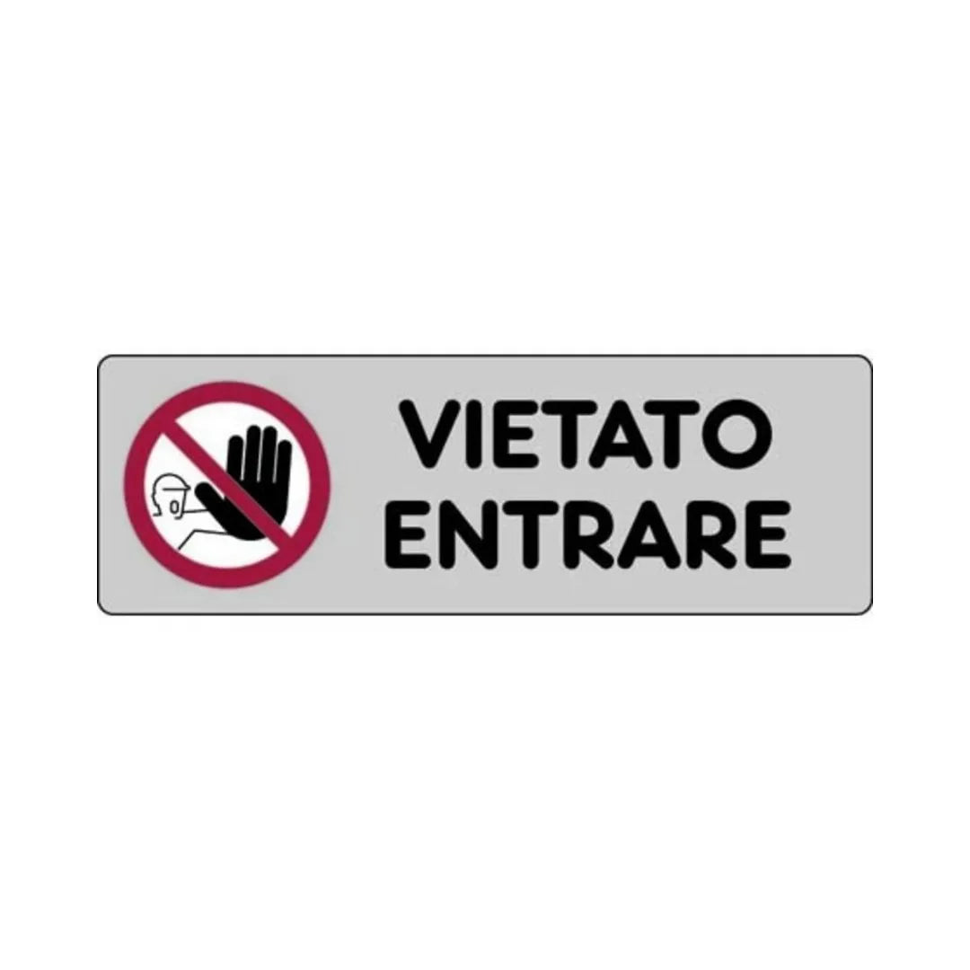 Etichetta Segnaletica Vietato Entrare