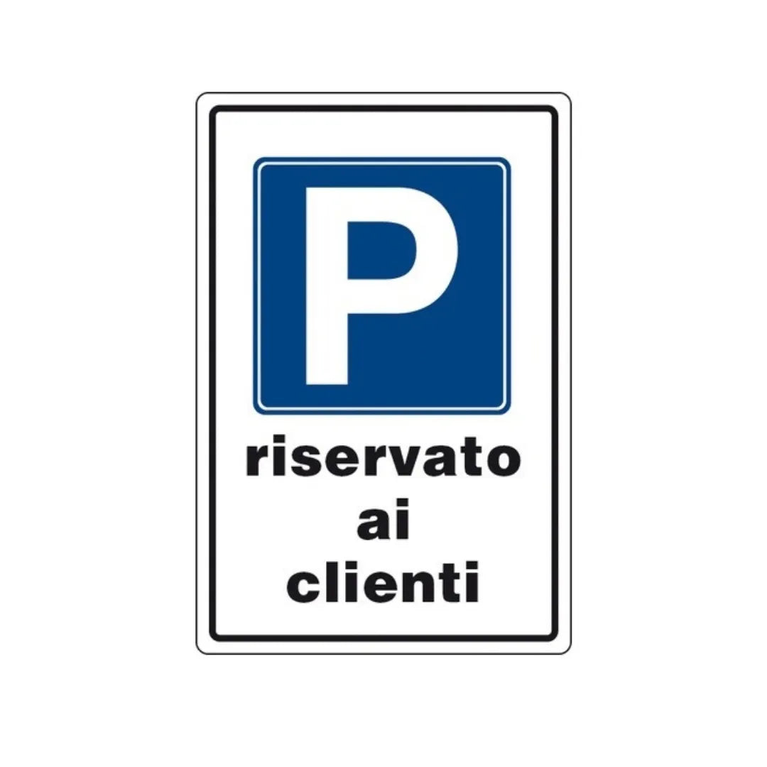 Cartello Segnaletica ‘P’ Parcheggio Riservato Ai Clienti