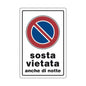Cartello Segnaletica Sosta Vietata Anche Di Notte