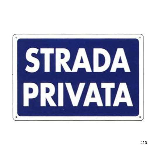 Cartello Segnaletica Strada Privata