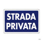 Cartello Segnaletica Strada Privata