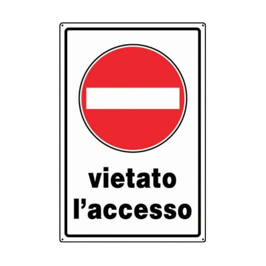 Cartello Segnaletica Vietato L'Accesso