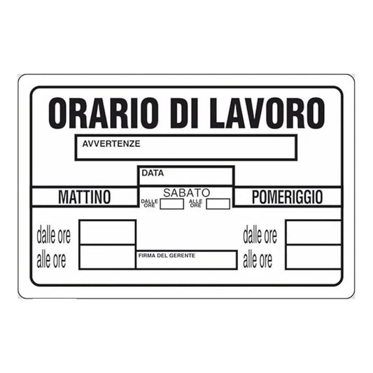 Cartello Segnaletica Orario Di Lavoro