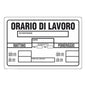 Cartello Segnaletica Orario Di Lavoro
