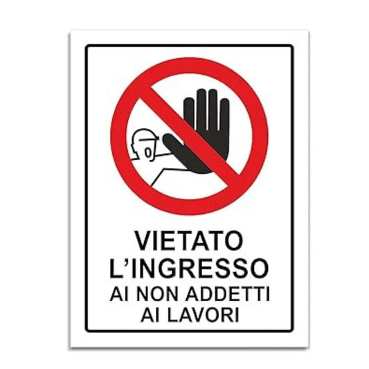 Cartello Segnaletica Vietato L’Ingresso Ai Non Addetti Ai Lavori
